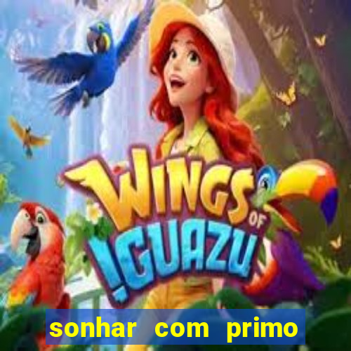 sonhar com primo livro dos sonhos